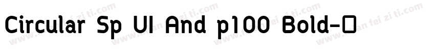 Circular Sp UI And p100 Bold字体转换
